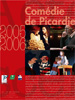 Comédie de Picardie, proposition de campagne de communication saison 2005-2006..
