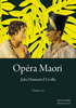 Opéra Maori – Jules Durmont d'Urville