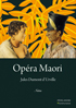 Opéra Maori – Jules Durmont d'Urville